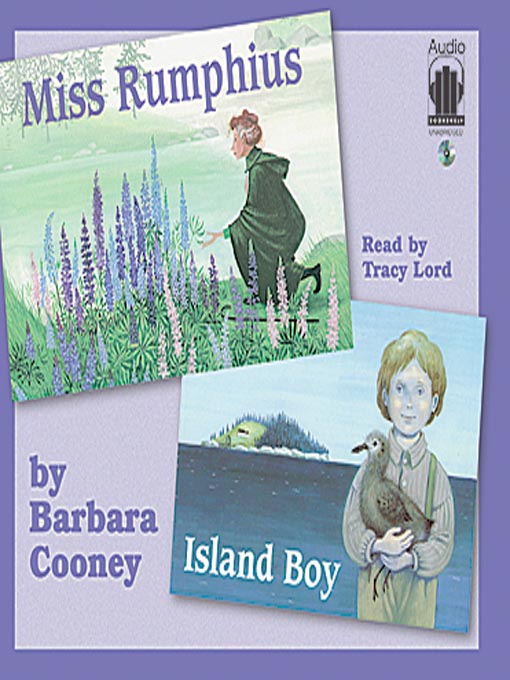 Title details for Island Boy and Miss Rumphius by Barbara Cooney - Wait list